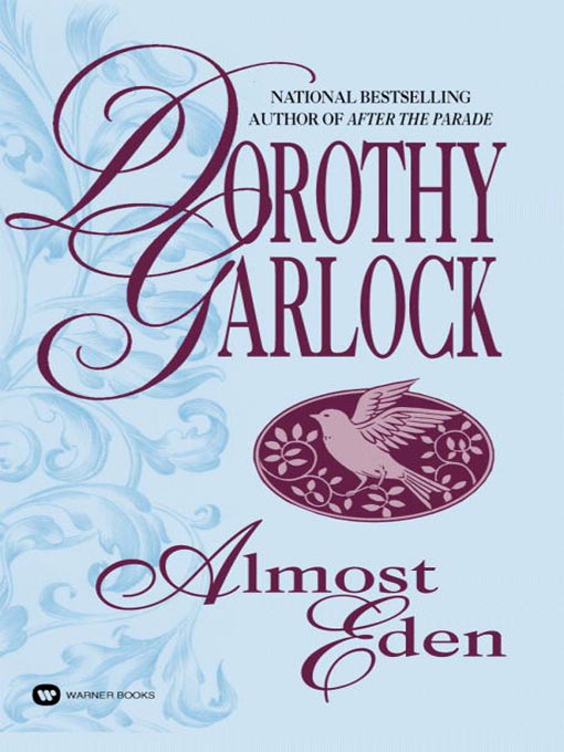 Title details for Almost Eden by Dorothy Garlock - Available